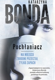 Pochłaniacz (Katarzyna Bonda)
