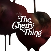 Neneh Cherry & the Thing - The Cherry Thing