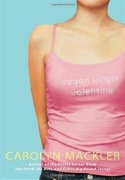 Vegan, Virgin, Valentine (V Valentine #1) (Carolyn MacKler)