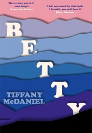 Betty: A Novel (Mcdaniel, Tiffany)