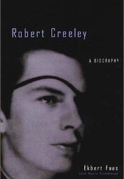 Robert Creeley: A Biography (Ekbert Faas & Maria Trombacco)