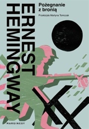 "Pożegnanie Z Bronią" (Ernest Hemingway)