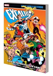 Excalibur Epic Collection- Days of Futures Yet to Come (Scott Lobdell)