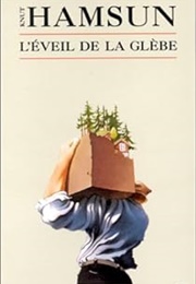 L'éveil De La Glèbe (Knut Hamsun)