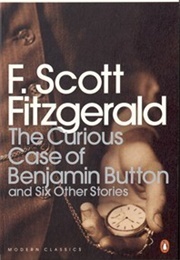 The Curious Case of Benjamin Button (F. Scott Fitzgerald)