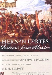 Letters From Mexico (Hernán Cortés)