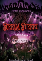 Scream Street: Flesh of the Zombie (Tommy Donbavand)