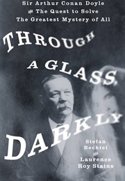 Through a Glass, Darkly (Stefan Bechtel & Laurence Roy Stains)