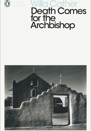 Death Comes for the Archbishop (Willa Cather)