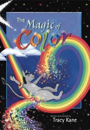 The Magic of Color (Tracey Kane)
