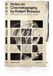 Notes on the Cinematographer (Robert Bresson)