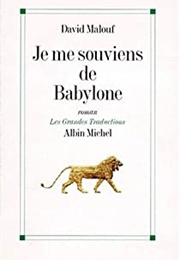 Je Me Souviens De Babylone (David Malouf)