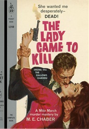 The Gallows Garden [The Lady Came to Kill] (M.E. Chaber [Kendell Foster Crossen])