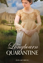 The Longbourn Quarantine (Don Jacobson)