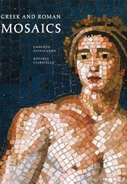 Greek and Roman Mosaics (Umberto Pappalardo, Rosario Ciardiello)
