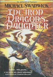 The Iron Dragon's Daughter (Michael Swanwick)