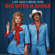 Die With a Smile - Lady Gaga & Bruno Mars