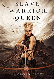 Slave, Warrior, Queen (Rice, Morgan)