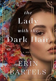 The Lady With the Dark Hair (Erin Bartels)