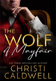 The Wolf of Mayfair (Christi Caldwell)