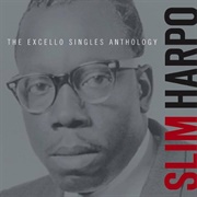 The Excello Singles Anthology - Slim Harpo