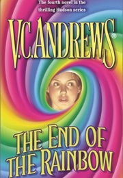 The End of the Rainbow (V.C. Andrews)
