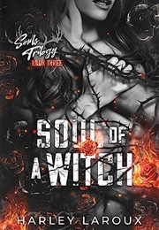 Soul of a Witch (Harley Laroux)