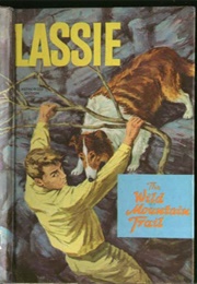 Lassie: The Wild Mountain Trail (I. G. Edmonds)