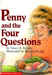 Penny and the Four Questions (Nancy E. Krulik)