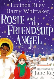 Rosie and the Friendship Angel (Lucinda Riley)