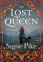 The Lost Queen: A Novel (Pike, Signe)