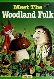 Meet the Woodland Folk (Tony Wolf)