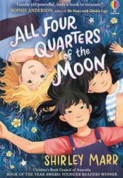 All Four Quarters of the Moon (Shirley Marr)