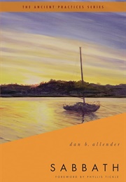 Sabbath: The Ancient Practices (PLLC, Dan B. Allender)