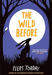 The Wild Before (Piers Torday)