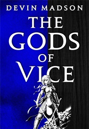 The Gods of Vice (Devin Madson)