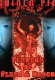 Guinea Pig Part 2: Flower of Flesh and Blood (1985)
