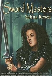 Sword Masters (Selina Rosen)