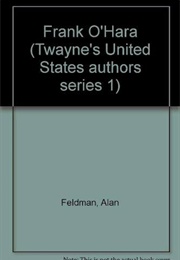 Frank O'Hara (Alan Feldman)