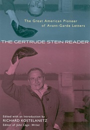The Gertrude Stein Reader (Edited by Richard Kostelanetz)