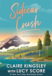 Sidecar Crush (Lucy Score)