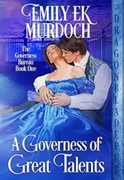 A Governess of Great Talents (Emily EK Murdoch)