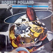Robert Pollard - Weatherman and Skin Goddess