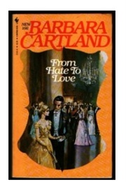 From Hate to Love (Barbara Cartland)