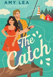 The Catch (Amy Lea)