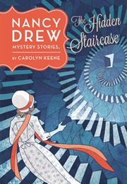 The Hidden Staircase (Nancy Drew #2) (Carolyn Keene)