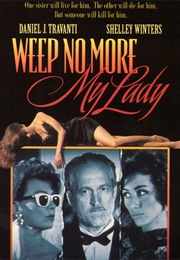 Weep No More, My Lady (1992)