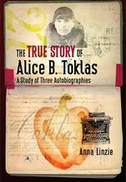 The True Story of Alice B. Toklas (Anna Linzie)