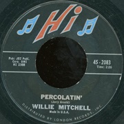 Percolatin' - Willie Mitchell