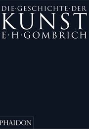 Die Geschichte Der Kunst (Ernst Gombrich)